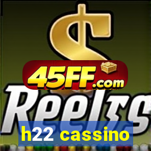 h22 cassino